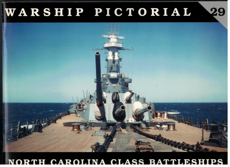 North Carolina Class Battleships (1 St.) Warship Pictoral No. 29
